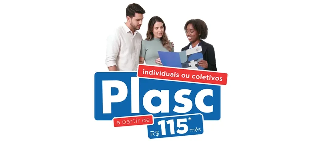 Plasc individuais ou coletivos a partir de R$ 115/mês.